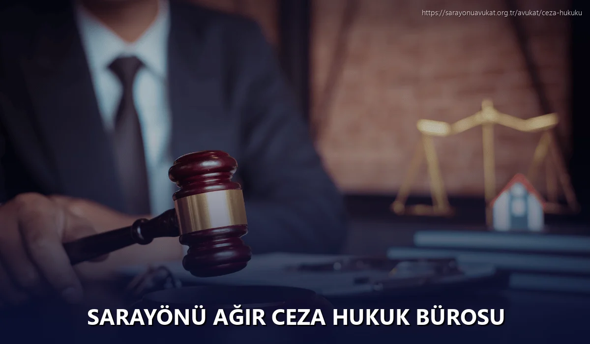 Sarayönü Ağır Ceza Hukuk Bürosu