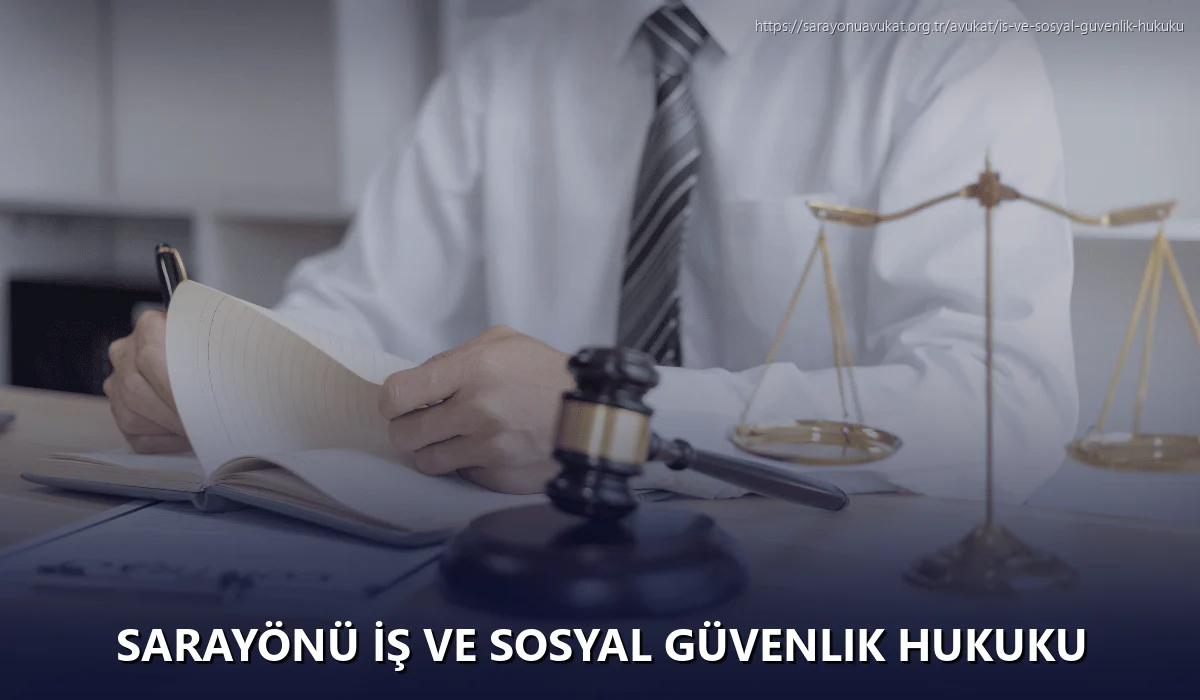 Sarayönü İş ve Sosyal Güvenlik Hukuku