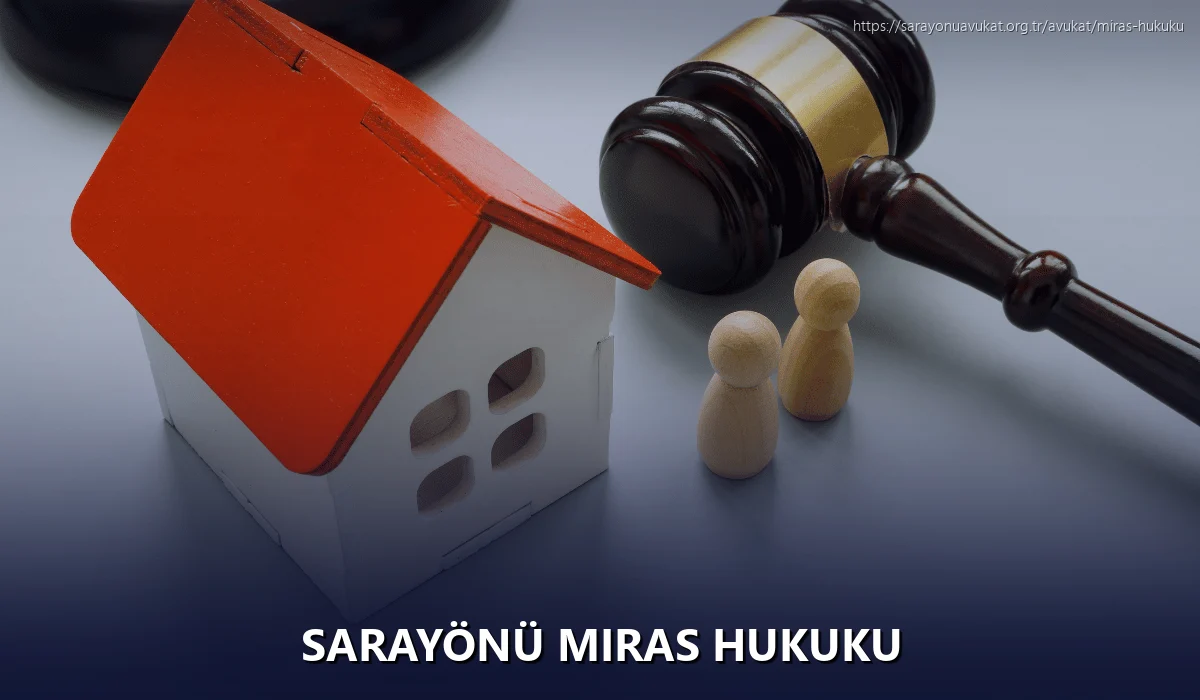 Sarayönü Miras Hukuku