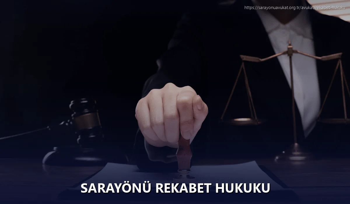 Sarayönü Rekabet Hukuku